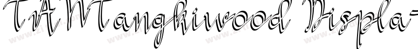 TANTangkiwood Displa字体转换